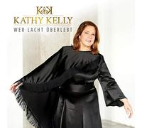 Kathy Kelly – Wer Lacht Überlebt – CD