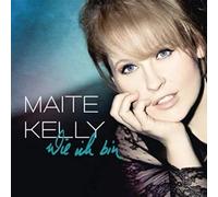 Kelly, Maite - Wie Ich Bin
