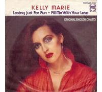 Kelly Marie - Kelly Marie - Loving Just For Fun / Fill Me With Your Love - PRT Records - 102 543, PRT Records - 102 543-100