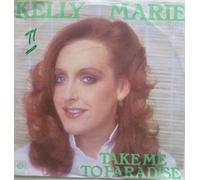 Kelly Marie - Take Me To Paradise