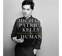 Kelly, Michael Patrick - Human [Import]