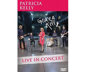 Kelly,Patricia - Grace & Kelly-Live in Co