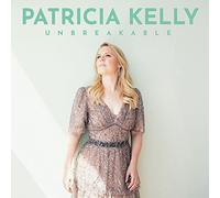 Patricia Kelly – Unbreakable – CD standard (Import)
