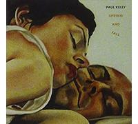 Paul Kelly – Spring & Fall – Import (Universal Music Group)