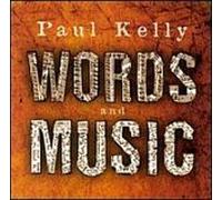 Kelly, Paul - Words & Music