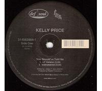 Kelly Price - You Should've Told Me / Like You Do [Vinyl Single 12'']