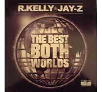 Kelly,R.& Jay-Z - Best of Both Worlds [Import]