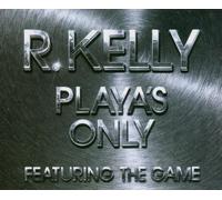 Kelly, R. - Playa's Only [Import]