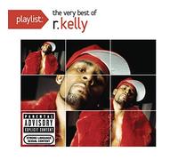 Kelly, R - Playlist: The Very Best of R Kelly