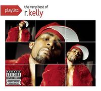 Kelly, R - Playlist: The Very Best of R Kelly