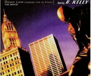 Kelly,Robert - Down Low (Nobody Has to Know)/