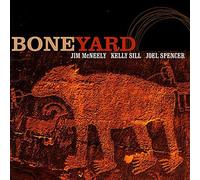 Kelly Sill & Jim Mcneely & Joel Spencer - Boneyard