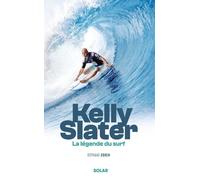 Kelly Slater, la légende du surf