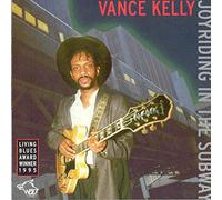Kelly, Vance - Joyriding in The Subway [Import]