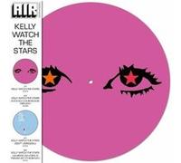 Kelly Watch The Stars Picture Disc Édition Limitée G