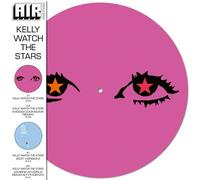 Kelly Watch The Stars Picture Disc Vinyle