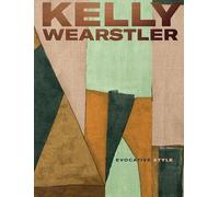 Kelly Wearstler: Evocative Style
