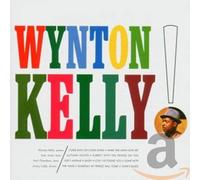 Kelly, Wynton - Wynton Kelly!
