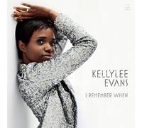 Kellylee Evans - I Remember When