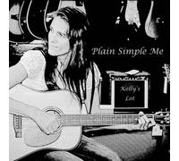 Kelly's Lot - Plain Simple Me