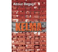 Kelma - Azouz Begag - Erick Bonnier Eds - broché - Roman