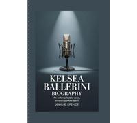 KELSEA BALLERINI BIOGRAPHY: An Unforgettable Voice, An Unstoppable Spirit