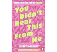 Kelsey McKinney - You Didn't Hear This From Me Notes on the Art - G245z