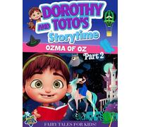 Kelsey Painter - Dorothy & Toto's Storytime: Ozma Of Oz Part 2 [Dvd]