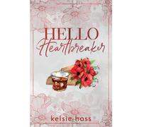 Kelsie Hoss Hello Heartbreaker (Poche)