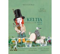 Keltia, voyage musical dans le monde celte