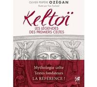 Keltoï - Les légendes des premiers Celtes Ozégan (Auteur), Yves Truchard (Illustration)