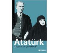 Kemal Atatürk Alexandre Jevakhoff (Auteur)