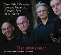 Kemener, Yann-Fanch - Si Je Savais Voler/. [Import]