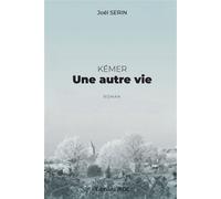 Kemer Une autre vie - Joél Serin - Jkdc Eds - broché - Contes / Légendes