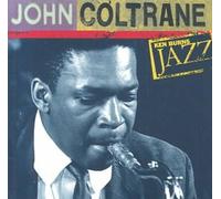 Ken Burns JAZZ Collection: John Coltrane by John Coltrane [Compact Disc] NEUF