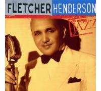 Ken Burns Jazz Collection: The Definitive Fletcher Henderson by Fletcher Henderson
