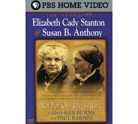 Ken Burns: Not for Ourselves - Stanton & Anthony [Import USA Zone 1]