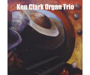 Ken Clark - Ken Clark Organ Trio