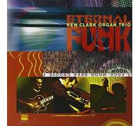 Ken Clark Organ Trio – Eternal Funk – CD – Sony Music