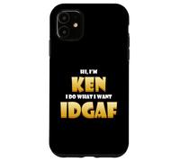 Ken Costume IDGAF Meme Personalized First Name Kenneth Joke Coque pour iPhone 11