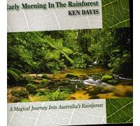 Ken Davis - Early Morning in The Rainforest