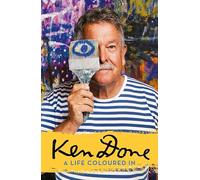 Ken Done: A Life Coloured In