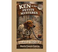 Ken et les petits mystères: La balle disparue