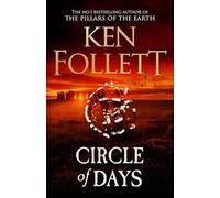 Ken Follett - Circle of Days - Hardback - F245z