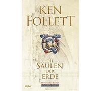 Ken Follett Die Säulen der Erde: Follett, Die Säulen der Erde . Roman (K (Relié)