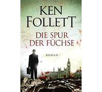 Ken Follett Die Spur der Füchse (Poche)