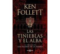 Ken Follett Las tinieblas y el alba / The Evening and the Morning (Relié)