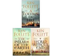 Ken Follett The Kingsbridge Novels Stories Collection 3 Books Set (The Pillars of the Earth, World Without End, A Column of Fire)