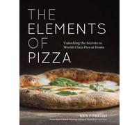Ken Forkish The Elements of Pizza (Relié)
