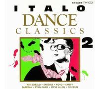 Ken Laszlo, Ivana Spagna, Koto, Fancy, Sabrina, Hipnosis, Ryan Paris, Steve Allen, Paul Sharada - Italo Dance Classics Volume 2